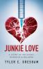 Junkie Love