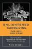 Enlightened Caregiving for Men Who Care