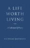 A Life Worth Living