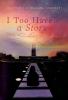 I Too Have a Story