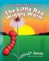The Adventures of The Little Red Wiggly Worm