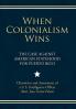 When Colonialism Wins