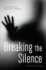 Breaking the Silence
