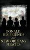 Donald His Friends And New Orleans Pirates