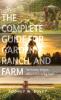 The Complete Guide for Garden Ranch and Farm