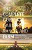 The Complete Guide for Garden Ranch and Farm
