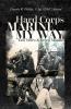 Hard Corps Marine My Way Two Years & Seven Months