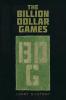 The Billion Dollar Games