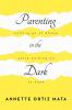 Parenting in the Dark