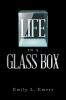 Life in a Glass Box