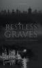 Restless Graves