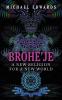 Brohe'je A New Religion For A New World