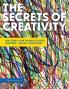 THE SECRETS OF CREATIVITY