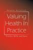 Valuing Health In Practice