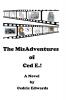The MisAdventures of Ced E.!