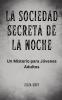 La Sociedad Secreta de la Noche