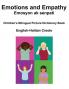 English-Haitian Creole Emotions and Empathy / Emosyon ak senpati Children's Bilingual Picture Book