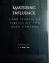Mastering Influence
