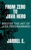 From Zero to Java Hero