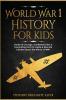 World War 1 History For Kids