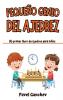 Pequeño Genio Del Ajedrez: Mi Primer Libro De Ajedrez Para Niños: Aprende Cómo Jugar Y Ganar, Las Reglas, Movimientos, Estrategias, Técnicas Y Aperturas (Spanish Edition)