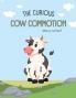 The Curious Cow Commotion La Curiosidad Conmoción De Vaca Spanish (Spanish Edition)