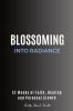 Blossoming into Radiance