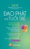 Đạo Phật Với Tuổi Trẻ (Vietnamese Edition)