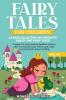 Fairy Tales for Children A great collection of fantastic fables and fairy tales. (Vol.44)