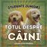 Studenti Juniori, Totul Despre Câini: Învățând Totul Despre Cel Mai Bun Prieten Al Omului! (Studenti Juniori, Animale) (Romanian Edition)