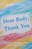 Dear Body Thank You