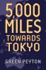 5000 Miles Towards Tokyo