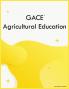 GACE Agricultural Education