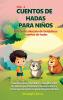 Cuentos De Hadas Para Niños Una Gran Colección De Fantásticos Cuentos De Hadas. (Vol. 2): Cuentos Únicos, Divertidos Y Relajantes Antes De Dormir Que ... Apasionen Por La Lectura. (Spanish Edition)