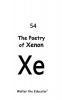 The Poetry of Xenon