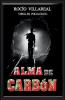 Alma De Carbón: Thriller Psicológico (Spanish Edition)