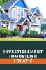 investissement immobilier locatif