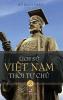 Lịch Sử Việt Nam Thời Tự Chủ - Tập Một (Hard Cover - Groundwood) (Vietnamese Edition)