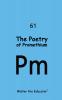The Poetry of Promethium