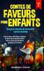 Contes De Faveurs Pour Enfants Una Gran Colección De Fantasticos Cuentos De Hadas. (Tome 5): Cuentos Únicos, Divertidos Y Relajantes De Dormir Que Transmiten ... Apasionen Por La Lectura. (French Edition)