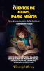 Cuentos De Hadas Para Niños Una Gran Colección De Fantásticos Cuentos De Hadas. (Vol. 7): Cuentos Únicos, Divertidos Y Relajantes Antes De Dormir Que ... Apasionen Por La Lectura. (Spanish Edition)