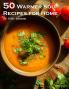 50 Warmer Soup Recipes for Home