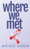 Where We Met