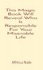 This Magic Book Will Reveal Who Is Responsible For Your Miserable Life