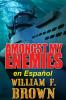 Amongst My Enemies, En Español: Un Thriller De Acción De Espías Contra Espías En La Guerra Fría (Amongst My Enemies Action Thrillers Nº 1) (Spanish Edition)