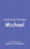 Celebrating the Name Michael