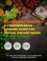 Flavors Of Health A Comprehensive Cooking Guide For Special Dietary Needs