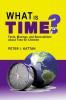 What is Time? Facts Musings and Speculations About Time for Children