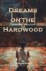 Dreams on the Hardwood