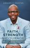 Faith Strength And Courage